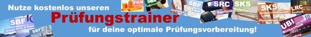 nutze den kostenlosen Prüfungstrainer Sportbootführerschein, Sprechfunk, SKS und FKN